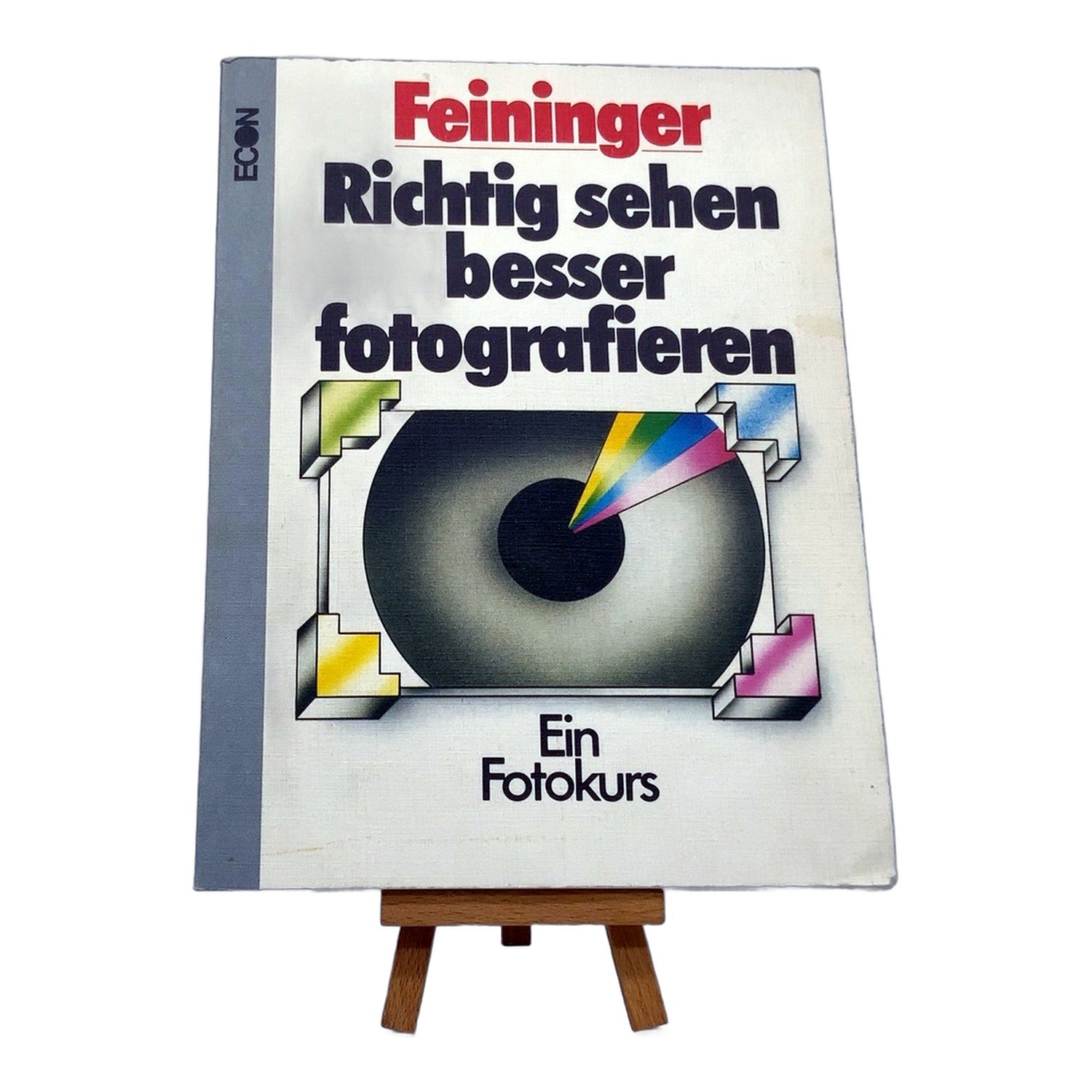 Richtig sehen besser fotografieren Feininger Econ Handbuch Ein Fotokurs Deutsch