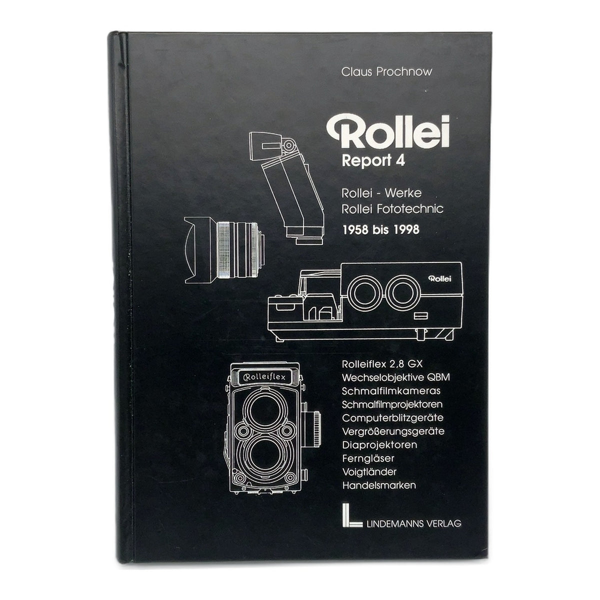 Rollei Report 4 Claus Prochnow Rollei Werke Rollei Fototechnik 1958 bis 1998 DE