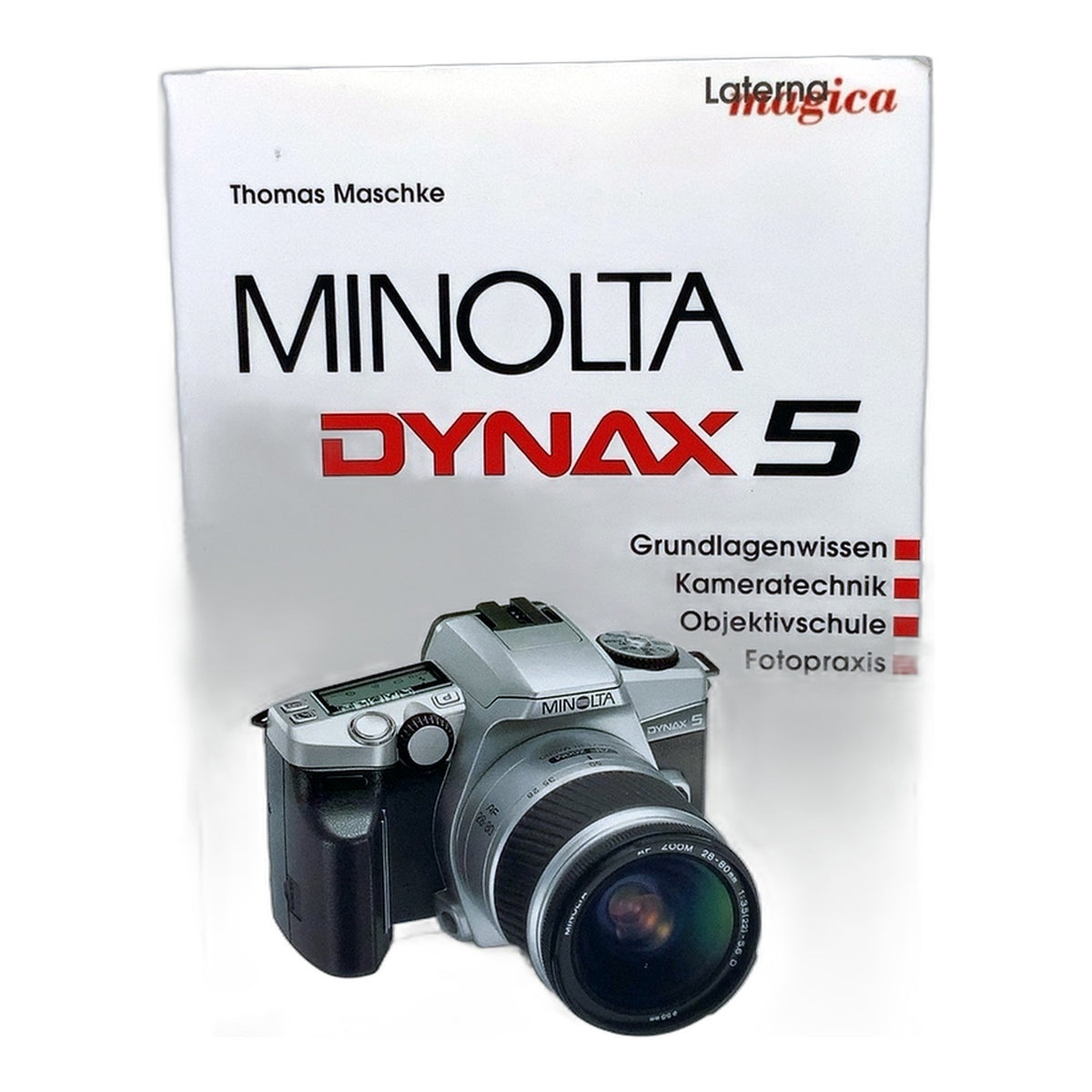 Laterna Magica Minolta Dynax 5 Grundlagenwissen Thomas Maschke Buch Deutsch