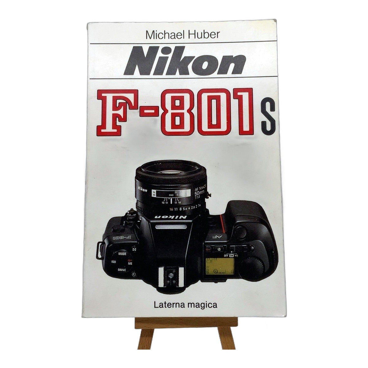Nikon F-801S Laterna Magica Michael Huber Bedienungsanleitung Handbuch Deutsch