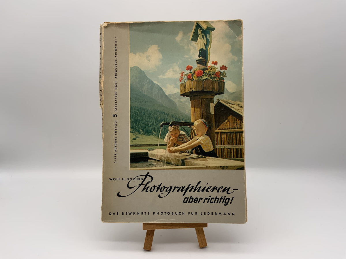 La photographie – mais bien faite ! Instructions en allemand de Wolfgang H. Döring