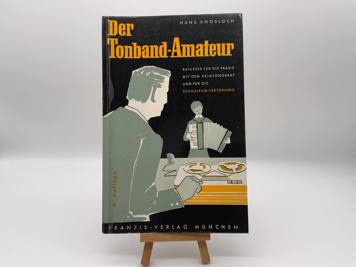 Der Tonband Amateur Hans Knobloch Anleitung Deutsch