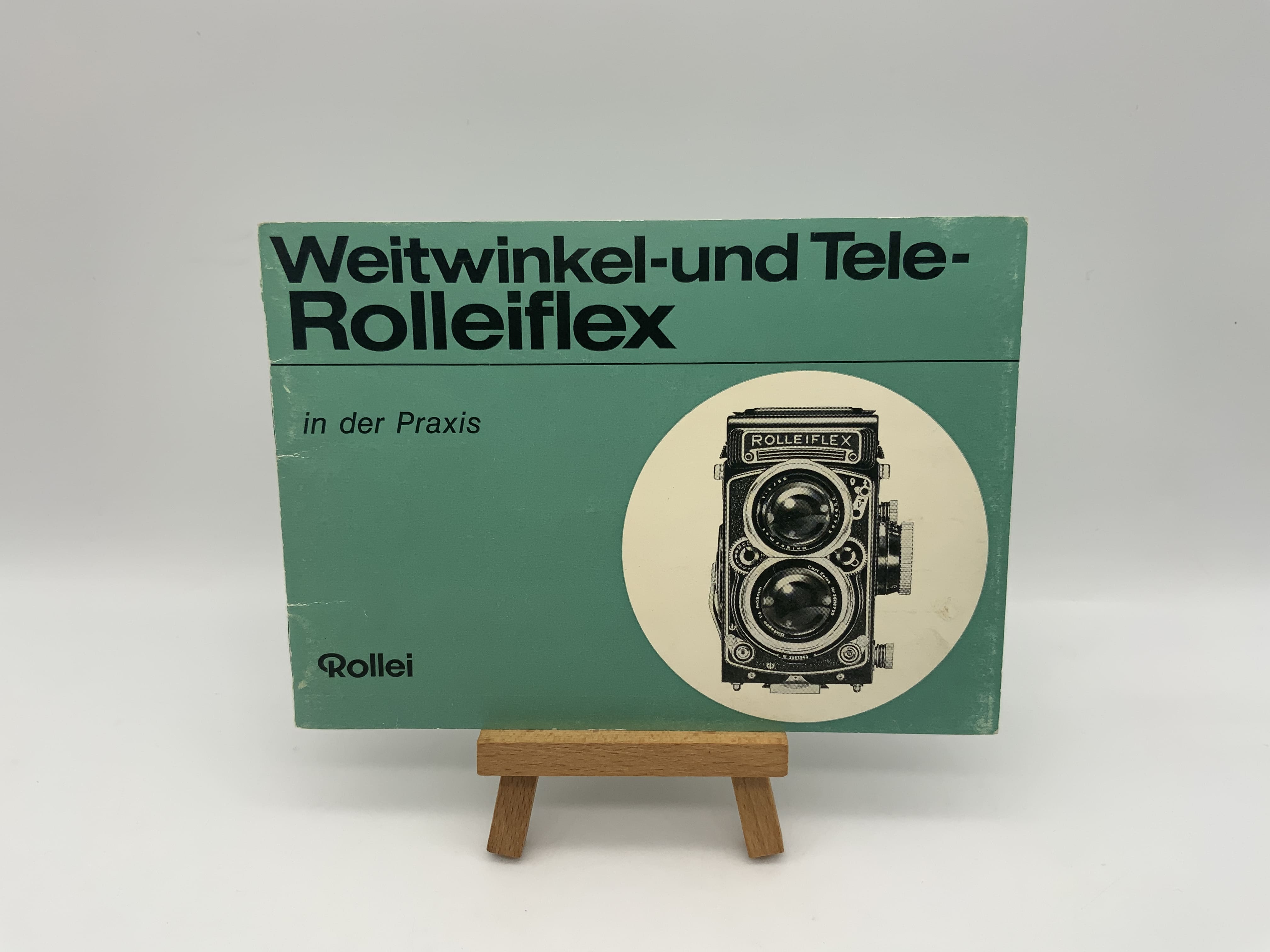Rollei Weitwinkel und Tele Rolleiflex in der Praxis Bedienungsanleitung Deutsch