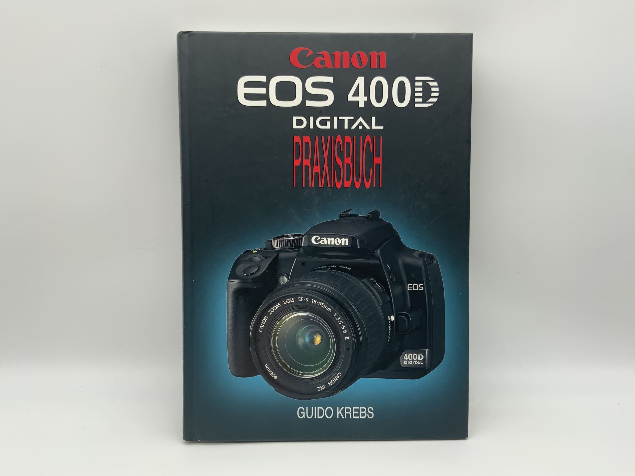 Canon EOS 400D Digital Praxisbuch Guido Krebs Buch Deutsch