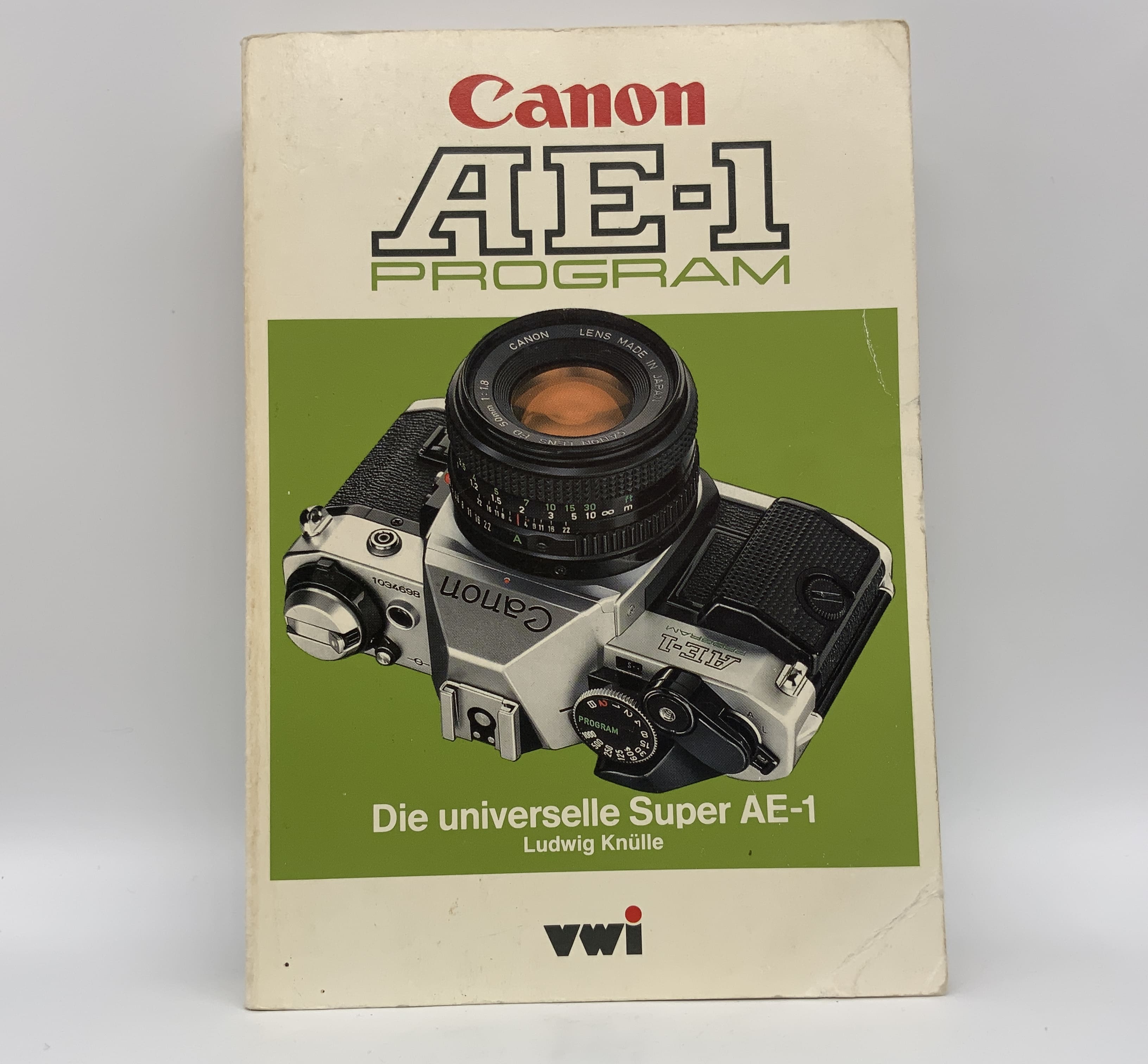 Canon AE-1 Program Die universelle Super AE-1 vwi Ludwig Knülle Handbuch Deutsch