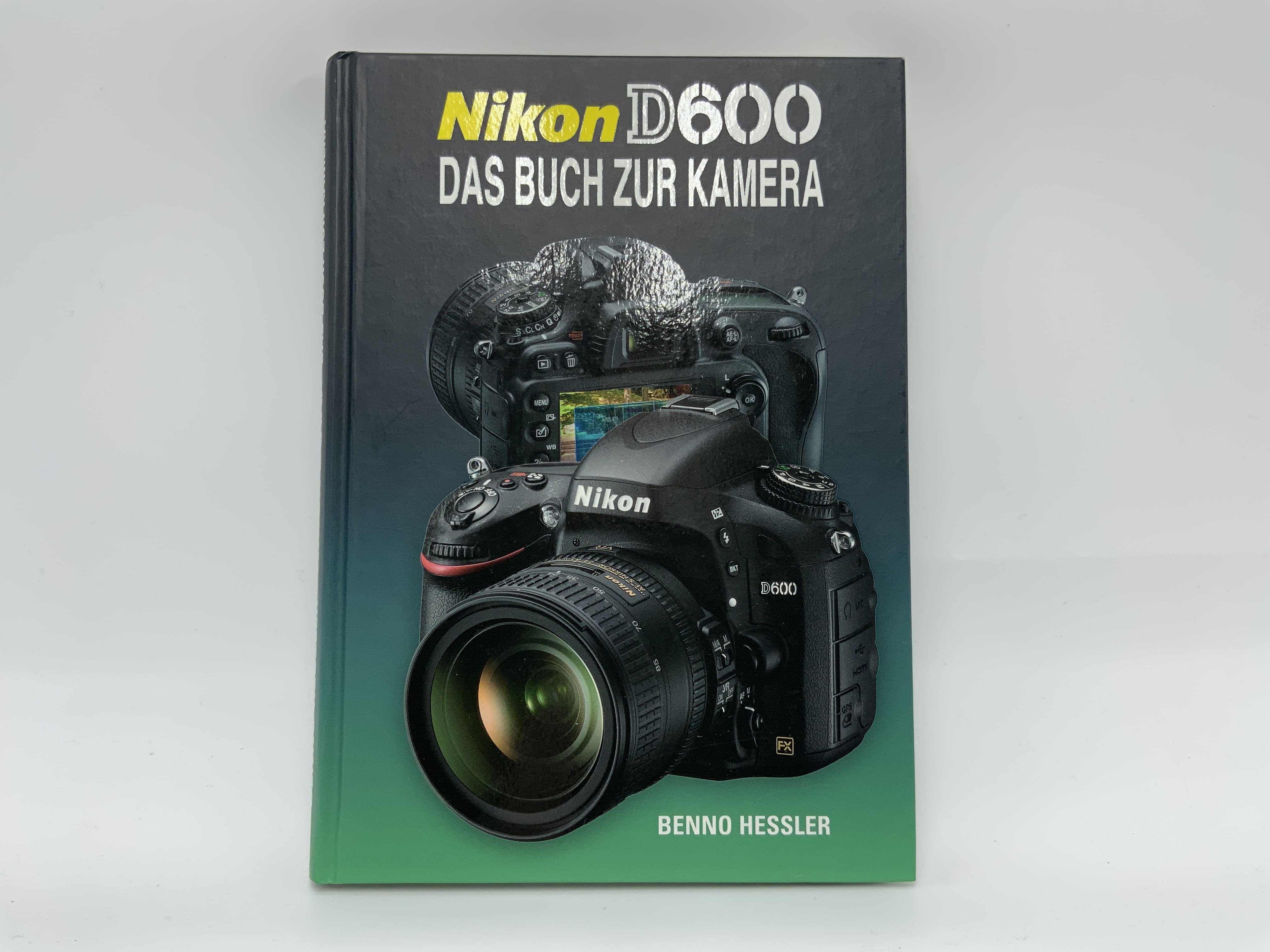 Nikon D600 Das Buch zur Kamera Handbuch Deutsch
