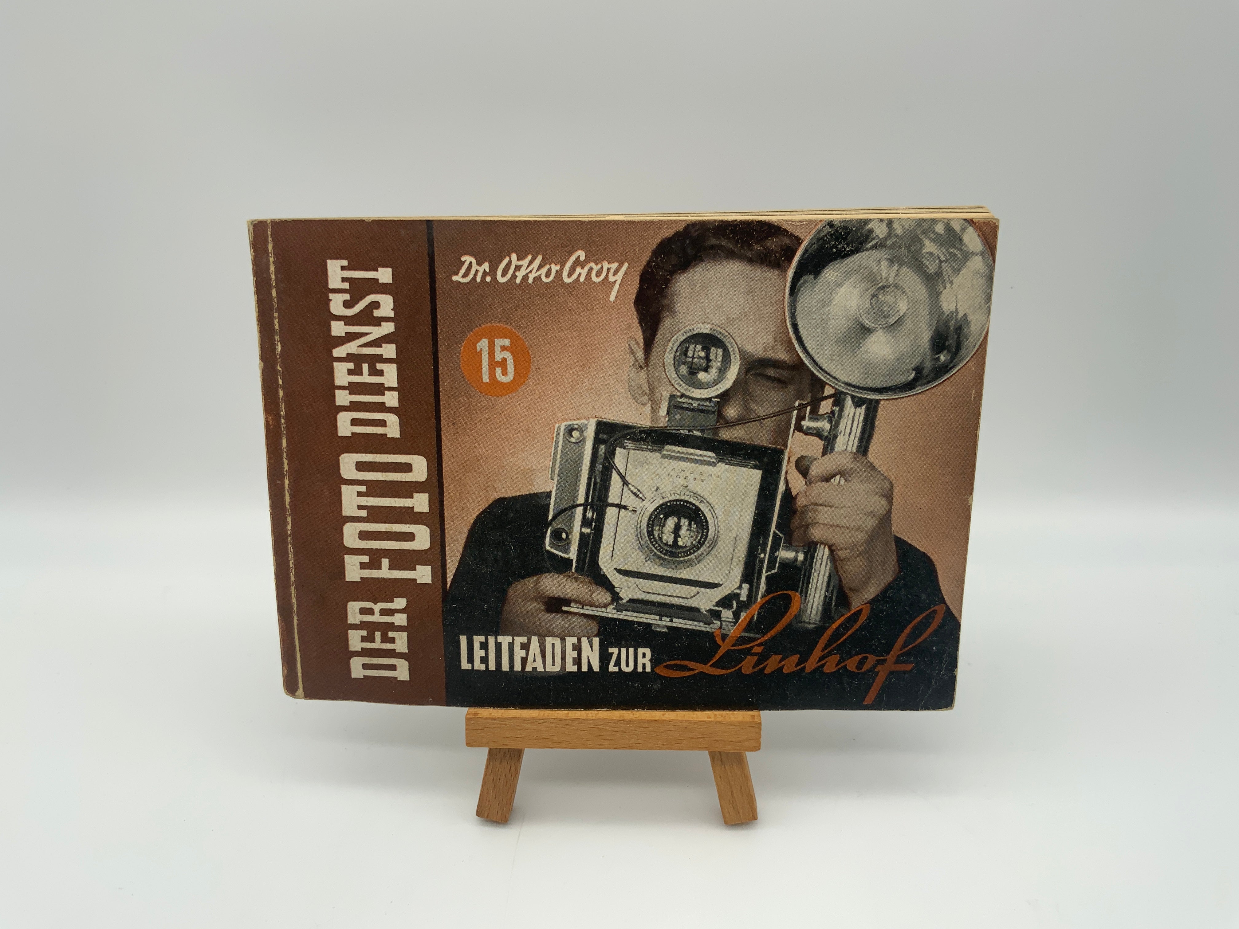 Der Foto Dienst Leitfaden zur Linhof 15 Dr. Otto Bedienungsanleitung Deutsch